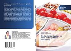 Media standardization for fruits and vegetables processing kitap kapağı