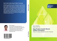 Capa do livro de Soy Protein Isolate Based Edible Packaging 