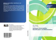Bookcover of Software Vulnerability: Identification and Minimization