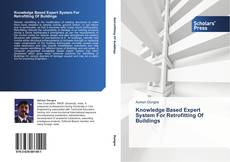 Portada del libro de Knowledge Based Expert System For Retrofitting Of Buildings