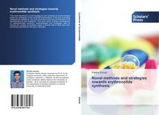 Capa do livro de Novel methods and strategies towards erythronolide synthesis 