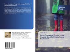 From Ecological Footprint to Integral Model of Sustainable Evaluation kitap kapağı