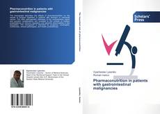 Pharmaconutrition in patients with gastrointestinal malignancies kitap kapağı