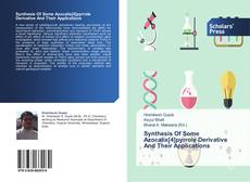Bookcover of Synthesis Of Some Azocalix[4]pyrrole Derivative And Their Applications