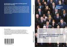 Couverture de Investments in Leadership and Management Succession Planning