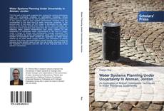 Portada del libro de Water Systems Planning Under Uncertainty in Amman, Jordan