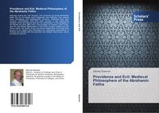 Bookcover of Providence and Evil: Medieval Philosophers of the Abrahamic Faiths