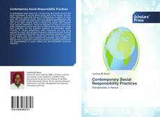 Bookcover of Contemporary Social Responsibility Practices
