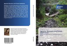 Portada del libro de Agrarian Structure and Forest Institutions