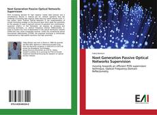 Next Generation Passive Optical Networks Supervision kitap kapağı