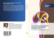 Copertina di Socio-Semiotics of Selected Contemporary Nigerian Dramatic Texts