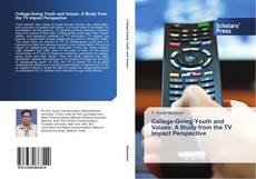 Buchcover von College-Going Youth and Values: A Study from the TV Impact Perspective