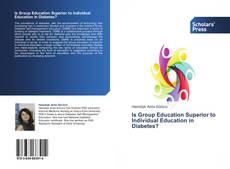Portada del libro de Is Group Education Superior to Individual Education in Diabetes?