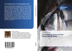 The Feeding Value of Fish Silage Mixed Diets的封面