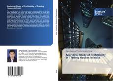Couverture de Analytical Study of Profitability of Trading Houses in India