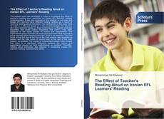 Capa do livro de The Effect of Teacher's Reading Aloud on Iranian EFL Learners' Reading 