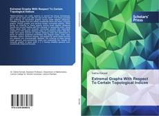 Buchcover von Extremal Graphs With Respect To Certain Topological Indices