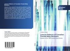 Couverture de Leisure Patterns of Canadian Female Baby Boomers