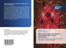 Buchcover von ABO and genetic risk factors associated with venous thrombosis