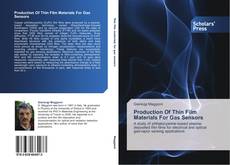 Capa do livro de Production Of Thin Film Materials For Gas Sensors 