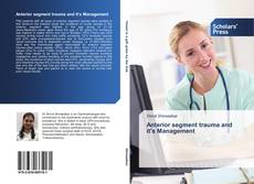 Bookcover of Anterior segment trauma and it's Management