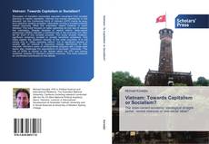 Bookcover of Vietnam: Towards Capitalism or Socialism?
