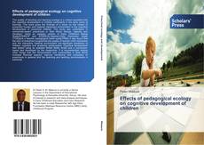 Couverture de Effects of pedagogical ecology on cognitive development of children