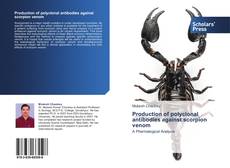Buchcover von Production of polyclonal antibodies against scorpion venom