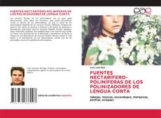Portada del libro de FUENTES NECTARÍFERO-POLINÍFERAS DE LOS POLINIZADORES DE LENGUA CORTA