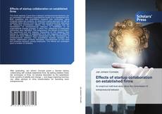 Copertina di Effects of startup collaboration on established firms