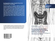 Couverture de Fundamentals In Colon Targeted Novel Oral Drug Delivery Technology