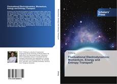 Capa do livro de Fluctuational Electrodynamics: Momentum, Energy and Entropy Transport 