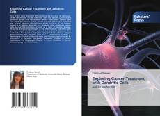 Copertina di Exploring Cancer Treatment with Dendritic Cells