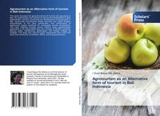 Buchcover von Agrotourism as an Alternative form of tourism in Bali Indonesia