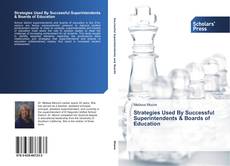 Capa do livro de Strategies Used By Successful Superintendents & Boards of Education 