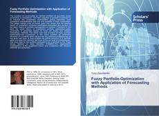 Portada del libro de Fuzzy Portfolio Optimization with Application of Forecasting Methods