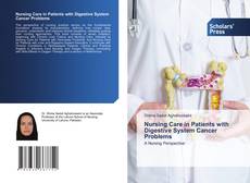 Couverture de Nursing Care in Patients with Digestive System Cancer Problems