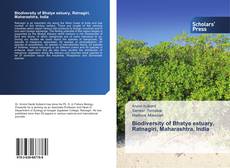 Biodiversity of Bhatye estuary, Ratnagiri, Maharashtra, India kitap kapağı