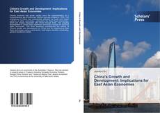 China's Growth and Development: Implications for East Asian Economies kitap kapağı