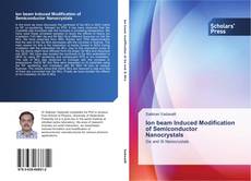 Capa do livro de Ion beam Induced Modification of Semiconductor Nanocrystals 