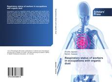 Bookcover of Respiratory status of workers in occupations with organic dust