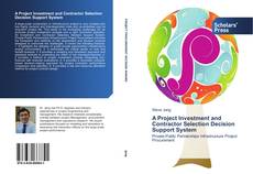 Couverture de A Project Investment and Contractor Selection Decision Support System