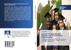 Capa do livro de Somali Refugee Student Experiences in U.S. Public High Schools 