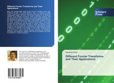 Capa do livro de Different Fourier Transforms and Their Applications 