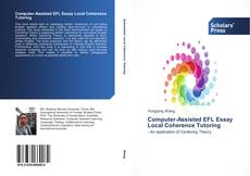 Computer-Assisted EFL Essay Local Coherence Tutoring kitap kapağı