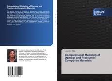 Copertina di Computational Modeling of Damage and Fracture in Composite Materials
