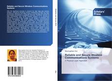 Bookcover of Reliable and Secure Wireless Communications Systems
