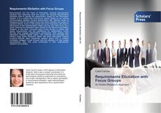 Bookcover of Requirements Elicitation with Focus Groups