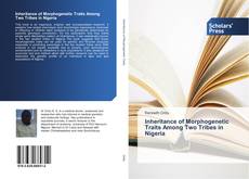 Inheritance of Morphogenetic Traits Among Two Tribes in Nigeria kitap kapağı