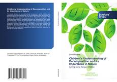 Buchcover von Children's Understanding of Decomposition and its Importance in Nature